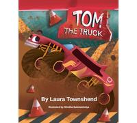 Tom The Truck: A monster truck fun phonics adventure story book for early and emerging readers (ages 3-6)