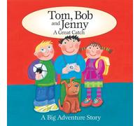 Tom - Tom, Bob & Jenny... A Great Catch
