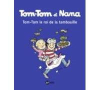 Tom-tom Et Nana Volume 03 Tom-tom Le Roi De La Tambouille
