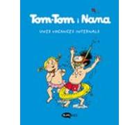 Tom-tom Y Nana 4 Unes Vacances Infernals