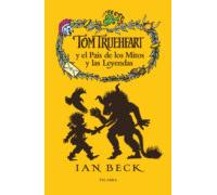 Tom Trueheart Y El Pais De Los Mitos Y Las Leyendas