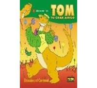 Tom Tu Gran Amigo: ¡descubre El Carnaval!