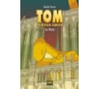 Tom Tu Gran Amigo En Paris