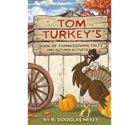 Tom Turkey's Book of Thanksgiving Tales and Autumn Activities (High Street Activity Books)