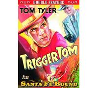 Tom Tyler Double Feature: Trigger Tom (1935) / Santa Fe Bound (1937) by Tom Tyler