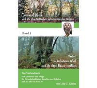 Tom und Anna und die phantastischen Geheimnisse des Waldes: Verirrt im verbotenen Wald ... und die alten Bäume erzählen. (Band 1)