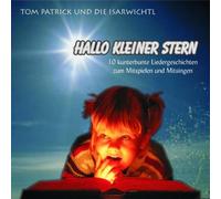 Tom und die Isarwichtl Patrick - Hallo Kleiner Stern