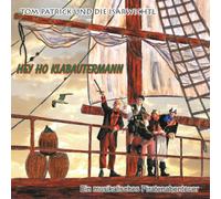 Tom und die Isarwichtl Patrick - Hey Ho Klabautermann