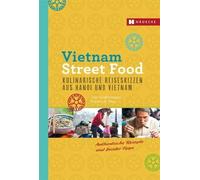 Tom Vandenbergh Vietnam Street Food: Kulinarische Reiseskizzen aus (Tapa blanda)