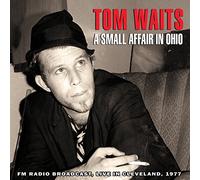 Tom Waits - A Small Affair In Ohio