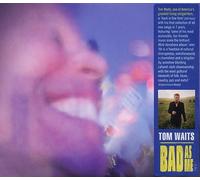 Tom Waits - Bad As Me