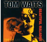 Tom Waits - Beautiful Maladies / Island Years