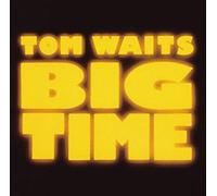 Tom Waits - Big Time