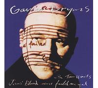 Tom Waits - Bryars: Jesus' Blood has Never Failed Me Yet