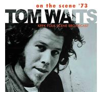 Tom Waits - On The Scene '73