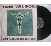 Tom Wilson - Let your body go (3 versions, 1995) [Vinyl Single]