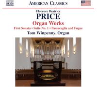 Tom Winpenny – Florence Beatrice Price: Organ Works – NAXOS