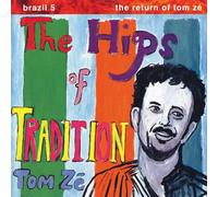 Tom Ze The Hips of Tradition: The Return of Tom Ze (Vinyl)