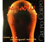 Tom Zé & Zé Miguel Wisnik - Parabelo