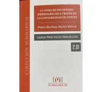 Toma De Decisiones Empresariales A Traveés De La Contabilidad De Coste