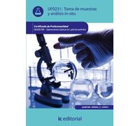 Toma de muestras y análisis in-situ. QUIE0108 - Operaciones básicas en planta química (SIN COLECCION)
