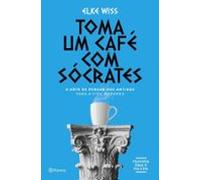 Toma Um Café Com Sócrates (ebook)