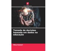 Tomada de decisões baseada em dados na educação