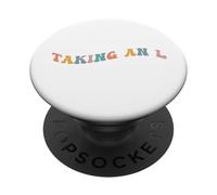 Tomando una L Funny Gen Z Slang Adolescente Adolescente Pérdida fallida Derrota PopSockets PopGrip Adhesivo