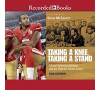 Tomando una rodilla, tomando una posición: atletas afroamericanos y la lucha por la justicia social