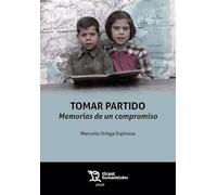 Tomar partido. Memorias de un compromiso (Plural)