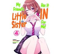 Tomari - My Friend's Little Sister Has It In For Me! Volume 4 (Light Novel) (MY FRIENDS LITTLE SISTER HAS IT IN FOR ME LIGHT NOVEL SC)