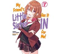 Tomari - My Friend's Little Sister Has It In For Me! Volume 7 (Light Novel) (MY FRIENDS LITTLE SISTER HAS IT IN FOR ME LIGHT NOVEL SC)