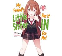 Tomari - My Friend's Little Sister Has It In For Me! Volume 8 (Light Novel) (MY FRIENDS LITTLE SISTER HAS IT IN FOR ME LIGHT NOVEL SC)