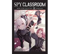 Tomari - Spy Classroom Short Story Collection, Vol. 1 (light novel): Bridal Royale (SPY CLASSROOM SHORT STORY COLL SC NOVEL)