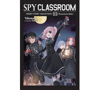 Tomari - Spy Classroom Short Story Collection, Vol. 3 (light novel) (SPY CLASSROOM SHORT STORY COLL SC NOVEL)