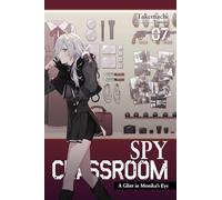 Tomari – Spy Classroom Vol. 7: Un destello en el ojo de Monika – Novela ligera – Yen Press