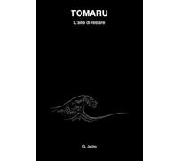 TOMARU: L'arte di restare