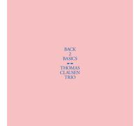 Back 2 Basics / Thomas Clausen Trio (Vinyle LP)