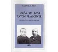 Tomas Forteza I Antoni M.alcover Historia Duna Amistat (1880-189 8)
