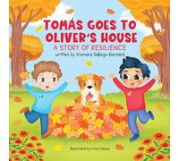 TOMÁS GOES TO OLIVER'S HOUSE: A STORY OF RESILIENCE