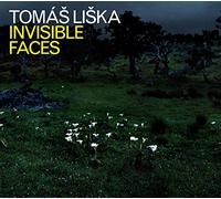 Tomas Liska - Tomas Liska : Invisible Faces.
