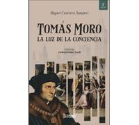 TOMÁS MORO 3ª EDICIÓN: La luz de la conciencia