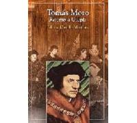 Tomas Moro: Retorno A Utopia