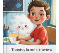 Tomas y la nube traviesa: ¿Por qué me distraigo tanto?
