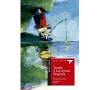 Tomás y las tijeras mágicas: 41 (Ala Delta - Serie roja)