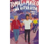 Tomás Y Mateo. Una Nueva Vida (ebook)
