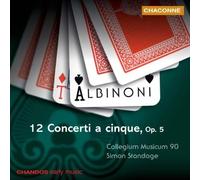 Tomaso Giovanni Albinoni (Composer) - Albinoni: 12 Concerti a cinque Op 5 /Collegium Musicum 90 ¡¤ Standage By Tomaso Giovanni Albinoni (Composer) (2000-10-19)
