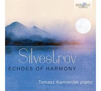 Tomasz Kamieniak - Silvestrov: Echoes of Harmony