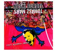 Tomasz Mars - Tomasz Mars: Męski Burdel [CD]