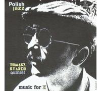 TOMASZ STANKO QUINTET Music for K - Polish Jazz vol.22 by TOMASZ STANKO
